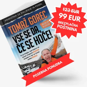 3x Knjiga Tomaž Gorec: Vse se da, če se hoče! + osebna dostava