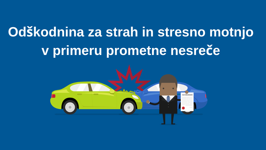 odškodnina v primeru prometne nesreče odškodnina v primeru prometne nesreče